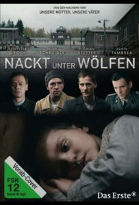 Фильм Голый среди волков 2015 Смотреть Онлайн Военный