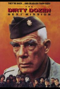 Фильм Грязная дюжина: Следующее задание 1985 Смотреть Онлайн Военный